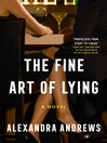 The Fine Art of Lying